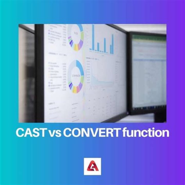 Difference Between Cast And Convert