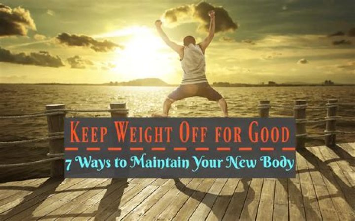Here’s how to keep weight off for good