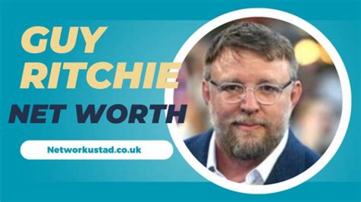 How Much Is Guy Ritchie Worth