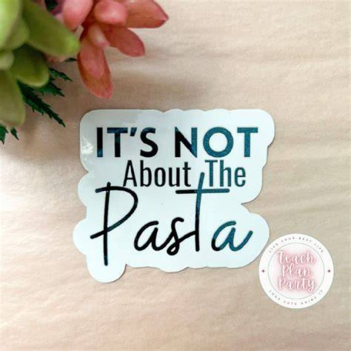 Its Not About The Pasta