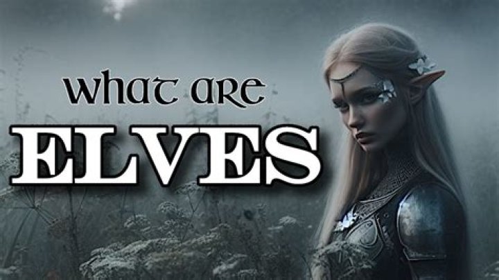 What are elves scared of?