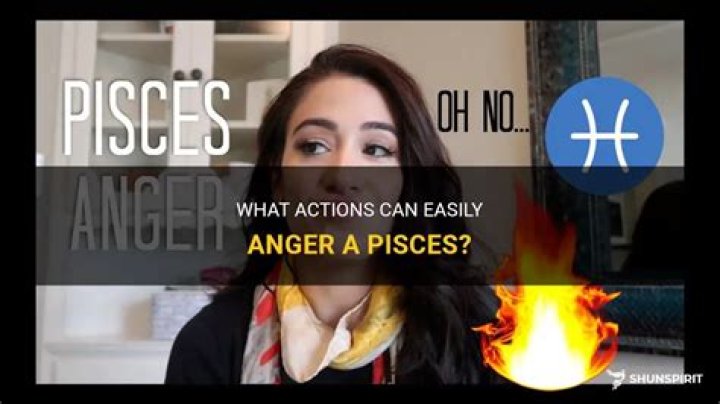 What Makes A Pisces Mad?